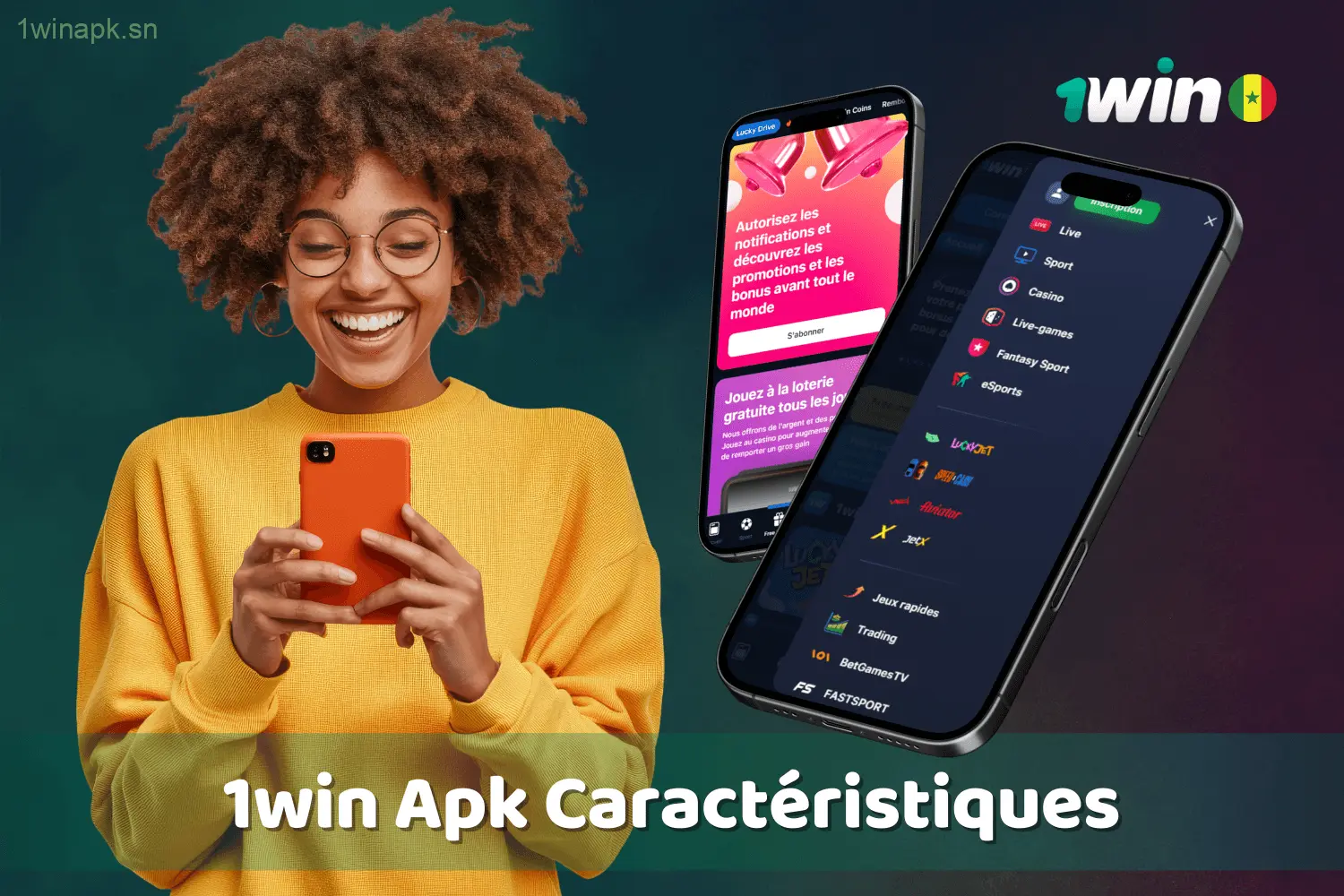 Les principales caractéristiques de l'application 1win Apk pour les utilisateurs au Sénégal.