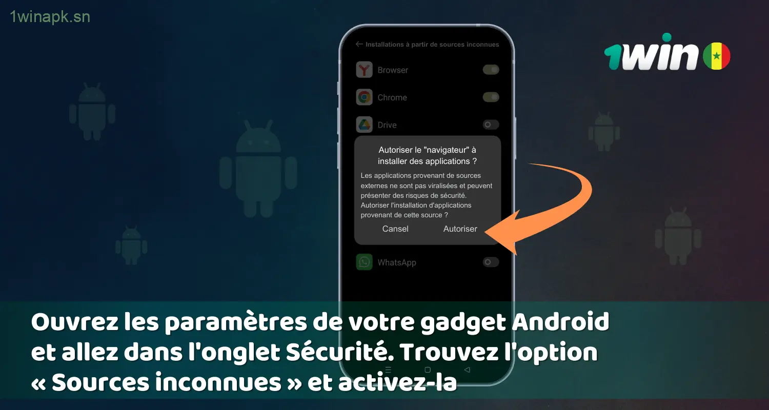Guide pour activer les sources inconnues et télécharger l'APK de 1win Sénégal.