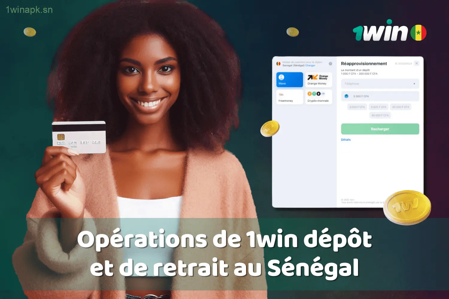 Options de dépôt et de retrait fournies par 1win au Sénégal